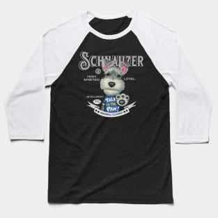 Schnauzer in Talk To The Paw Shirt Baseball T-Shirt